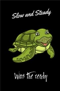 Slow and Steady wins the ready