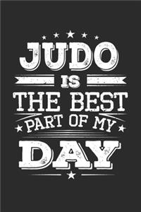 Judo Is The Best Part Of My Day