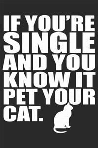 If You're Single And You Know It Pet Your Cat