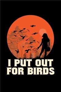I Put Out For Birds