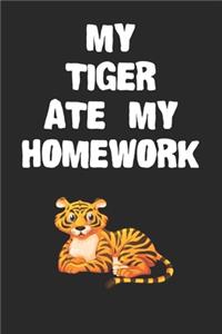 My Tiger Ate My Homework Notebook