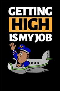 Getting High Is My Job