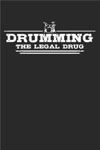 Drumming - The legal drug