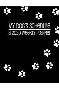 My Dog's Schedule A 2020 Weekly Planner