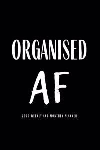 Organised AF 2020 Weekly And Monthly Planner