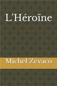 L'Héroïne