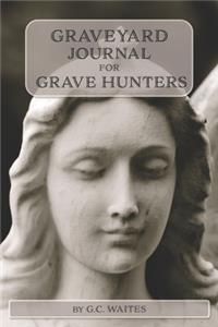 Graveyard Journal for Grave Hunters