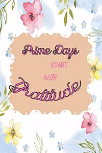 Prime Days Start With Gratitude