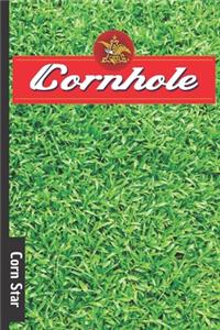 Corn Star: Cornhole score card / tracker - 70 page score card for Corn hole - backyard games and tailgate party score log book. never forget who won again!