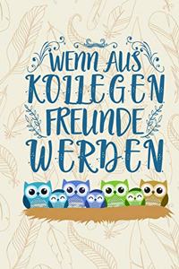Wenn aus Kollegen Freunde werden