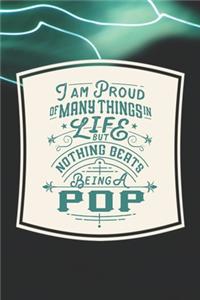 I Am Proud Of Many Things In Life But Nothing Beats Being A Pop