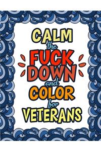 Calm The Fuck Down & Color For Veterans