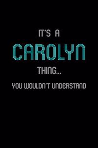 It's A Carolyn Thing, You Wouldn't Understand