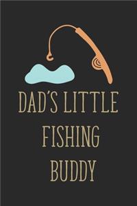 Daddy's Fishing Buddy