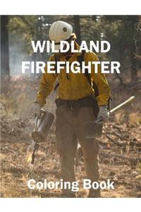 Wild Land Firefighter Coloring Book