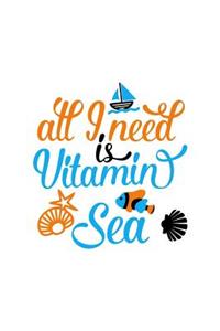All I Need Is Vitamin Sea