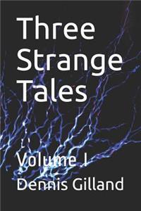 Three Strange Tales