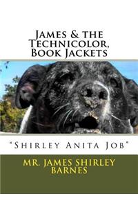 James & the Technicolor, Book Jackets