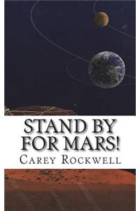 Stand by for Mars!