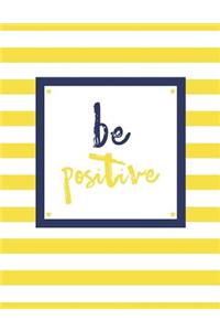 Be Positive