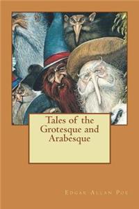 Tales of the Grotesque and Arabesque