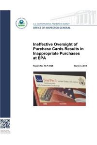 Ineffective Oversight of Purchase Cards Results in Inappropriate Purchases at EPA