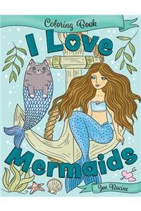 I Love Mermaids Coloring Book