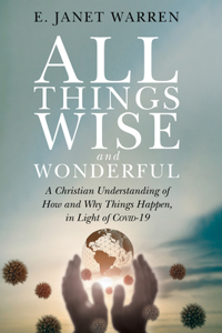 All Things Wise and Wonderful