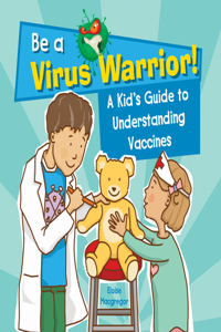 Kid's Guide to Understanding Vaccines