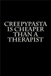 Creepypasta Is Cheaper Than a Therapist
