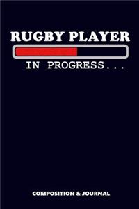 Rugby Player in Progress