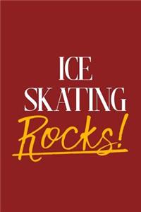 Ice Skating Rocks!
