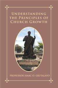 Understanding the Principles of Church Growth