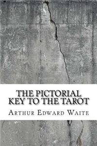 The Pictorial Key to the Tarot