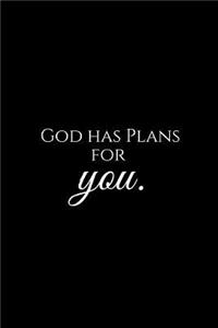 God Has Plans for You.