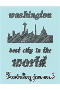 Washington - Best City in the World - Traveling Journal