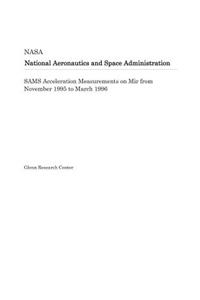 Sams Acceleration Measurements on Mir from November 1995 to March 1996