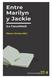 Entre Marilyn y Jackie