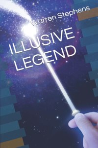 Illusive Legend