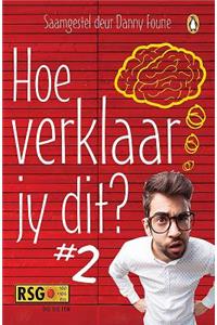 Hoe verklaar jy dit? II