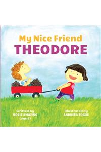 My Nice Friend Theodore