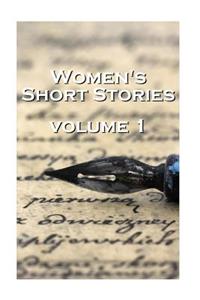 Women's Short Stories, Volume 1