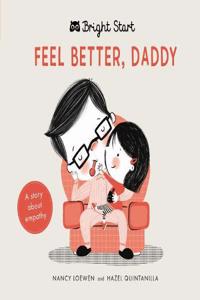 Bright Start - Feel Better Daddy