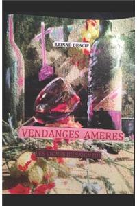 Vendanges Ameres: Les Vignes Du Saigneur