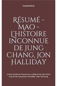 Résumé - Mao - l'Histoire Inconnue de Jung Chang, Jon Halliday