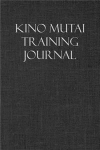 Kino Mutai Training Journal