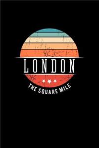 London the Square Mile