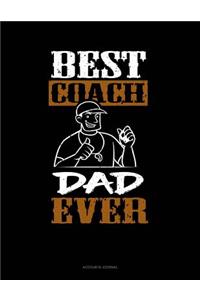 Best Coach Dad Ever