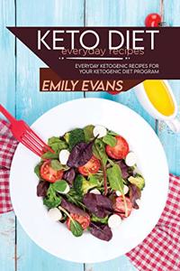 Keto Diet Everyday Recipes