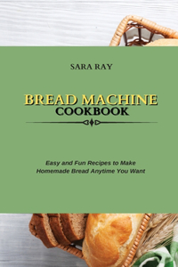 Bread Machine Cookbook
